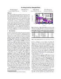 Evolving Ext4 for Shingled Disks Abutalib Aghayev Theodore Ts’O Garth Gibson Peter Desnoyers Carnegie Mellon University Google, Inc