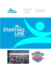 NEWSLETTER the Starting Line Letter from the Editor Another Gate River Run Has Come and Gone