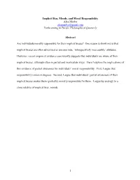 1 Implicit Bias, Moods, and Moral Responsibility Alex Madva