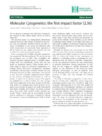 Molecular Cytogenetics: the First Impact Factor (2.36) Thomas Liehr1*, Henry Heng2*, Yuri Yurov3*, Aurelia Meloni-Ehrig4 and Ivan Iourov3*