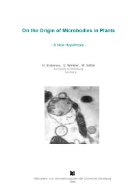 On the Origin of Microbodies in Plants