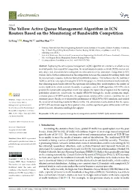 The Yellow Active Queue Management Algorithm in ICN Routers Based on the Monitoring of Bandwidth Competition