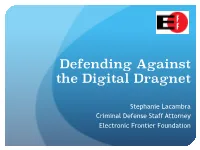 Defending Against the Digital Dragnet