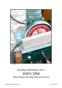 Grinding and Honing. Part 2 INFO 20M Information for Ship and Tool-Lovers
