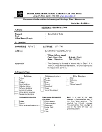INDIRA GANDHI NATIONAL CENTRE for the ARTS Janpath, New Delhi -110 001, Documentation Format for Archaeological / Heritage Sites / Monuments
