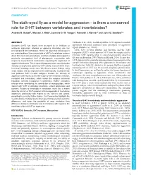 The Stalk-Eyed Fly As a Model for Aggression – Is There a Conserved Role for 5-HT Between Vertebrates and Invertebrates? Andrew N