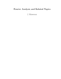 Fourier Analysis and Related Topics J. Korevaar