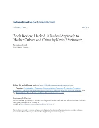 Hacked: a Radical Approach to Hacker Culture and Crime by Kevin F.Steinmetz Richard A