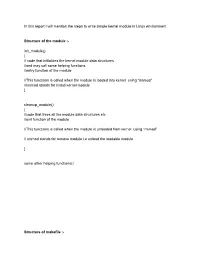 In This Report I Will Mention the Steps to Write Simple Kernel Module in Linux Environment