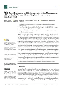 MRI-Based Radiomics and Radiogenomics in the Management of Low-Grade Gliomas: Evaluating the Evidence for a Paradigm Shift