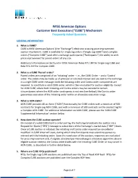 NYSE American Options Customer Best Execution (“CUBE”) Mechanism Frequently Asked Questions