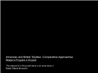 American and British Studies. Comparative Approaches Master’S Program in English