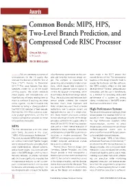 MIPS, HPS, Two-Level Branch Prediction, and Compressed Code RISC Processor