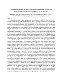 1 Exact Classical Quantum Mechanical Solution for Atomic