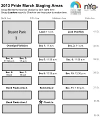2013 Pride March Staging Areas Group Members Report to Section by Time Listed Here