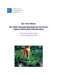 IEC 62351 Security Standards for the Power System Information Infrastructure