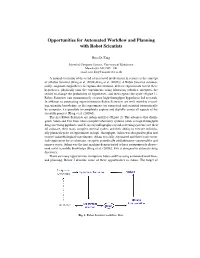Opportunities for Automated Workflow and Planning with Robot Scientists