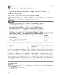 Positive Affect of Insect-Mediated Mental Healthcare Program to Adolescent’S Emotions Sung-Min Bae, Tae-Young Shin, Young Soon Jun1 and Soo-Dong Woo*