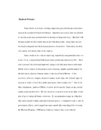 Skeptical Prologue Some Works of Art Leave a Lasting Impression Precisely Because They Don't Seem to Be in Control of Their