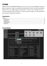 VTWM Vtwm, Aka Virtual Tabbed Window Manager, Est Né En 1992 Sur Les Sources De Twm En Y Ajoutant La Gestion Des Bureaux Virtuels