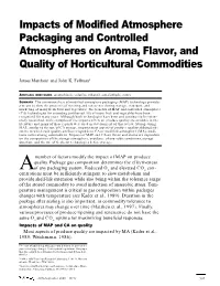 Impacts of Modified Atmosphere Packaging and Controlled Atmospheres on Aroma, Flavor, and Quality of Horticultural Commodities