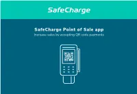 Safecharge Point of Sale App Increase Sales by Accepting QR Code Payments QR Code Payments: a Growing Trend