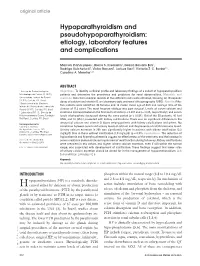 Hypoparathyroidism and Pseudohypoparathyroidism: Etiology, Laboratory Features and Complications
