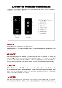 JJC WR-100 WIRELESS CONTROLLER Thank You for Purchasing JJC WR-100 Series Wireless Controller