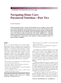 Navigating Home Care: Parenteral Nutrition—Part Two