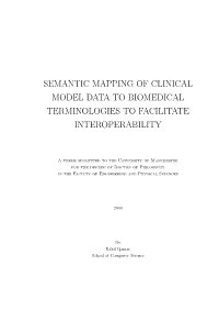 Semantic Mapping of Clinical Model Data to Biomedical Terminologies to Facilitate Interoperability