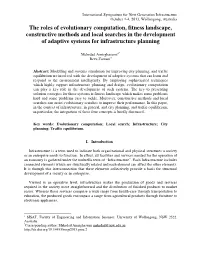 The Roles of Evolutionary Computation, Fitness Landscape, Constructive Methods and Local Searches in the Development of Adaptive Systems for Infrastructure Planning