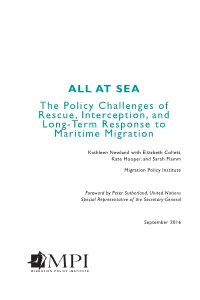 ALL at SEA the Policy Challenges of Rescue, Interception, and Long-Term Response to Maritime Migration
