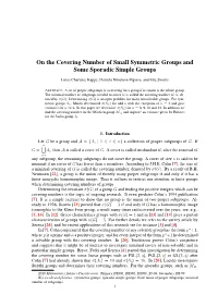 On the Covering Number of Small Symmetric Groups and Some Sporadic Simple Groups