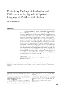 Preliminary Findings of Similarities and Differences in the Signed and Spoken Language of Children with Autism