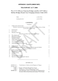 TRANSPORT ACT 2000 the a 533 (Mersey Gateway Bridge) and the A557 (Silver Jubilee Bridge) Roads User Charging Scheme Order 2018
