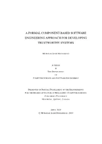 A Formal Component-Based Software Engineering Approach for Developing Trustworthy Systems