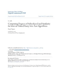 Computing Degrees of Subsethood and Similarity for Interval-Valued Fuzzy Sets: Fast Algorithms Hung T