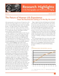 The Future of Human Life Expectancy: Have We Reached the Ceiling Or Is the Sky the Limit?
