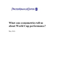 What Can Econometrics Tell Us About World Cup Performance?