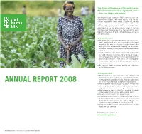 ANNUAL REPORT 2008 As Closely As Possible with Local Partner Organisations