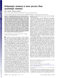 Retinotopic Memory Is More Precise Than Spatiotopic Memory