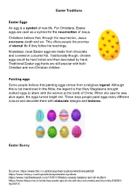 Easter Traditions Easter Eggs an Egg Is a Symbol of New Life. For