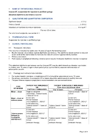 Page 1 of 4 1 NAME of the MEDICINAL PRODUCT Imovax DT, Suspension for Injection in Prefilled Syringe Adsorbed Diphtheria And