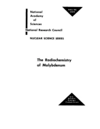 The Radiochemistry of Molybdenum COMMITTEE on NUCLEAR SCIENCE