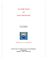 Lecture Notes on Space Mechanics
