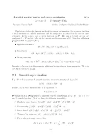 Lecture 2 — February 25Th 2.1 Smooth Optimization