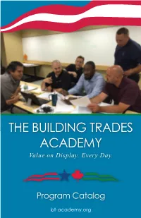 THE BUILDING TRADES ACADEMY Value on Display