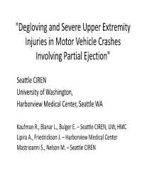 Degloving and Severe Upper Extremity Injuries in Motor Vehicle Crashes Involving Partial Ejection"