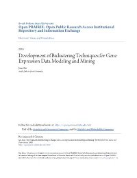 Development of Biclustering Techniques for Gene Expression Data Modeling and Mining Juan Xie South Dakota State University