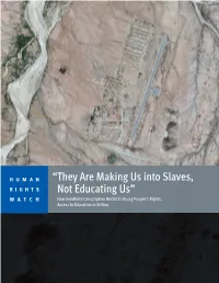 They Are Making Us Into Slaves, Not Educating Us” How Indefinite Conscription Restricts Young People’S Rights, Access to Education in Eritrea